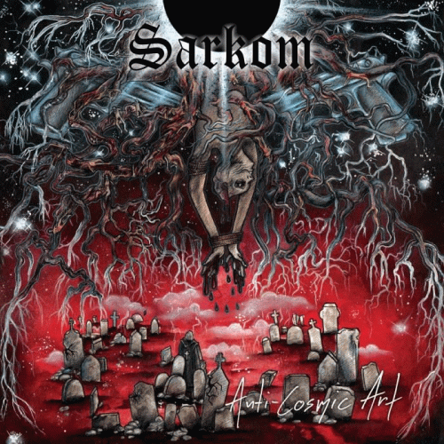 Sarkom : Anti-Cosmic Art